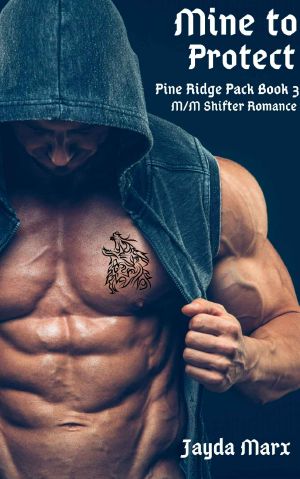 [Pine Ridge Pack 03] • Mine to Protect (Pine Ridge Pack Book 3)